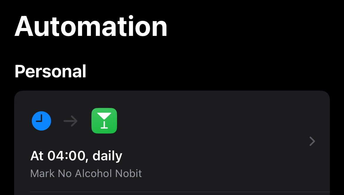 Screenshot of the Personal Automation tab of the Shortcuts app, showing a shortcut to mark the No Alcohol habit automatically as done every night at 4:00.